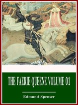 The Faerie Queene Volume 01