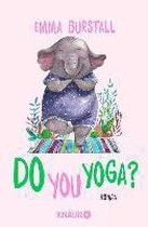 Do you yoga?