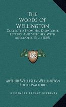 The Words of Wellington