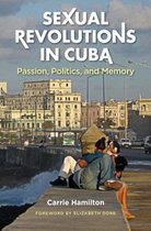 Envisioning Cuba- Sexual Revolutions in Cuba