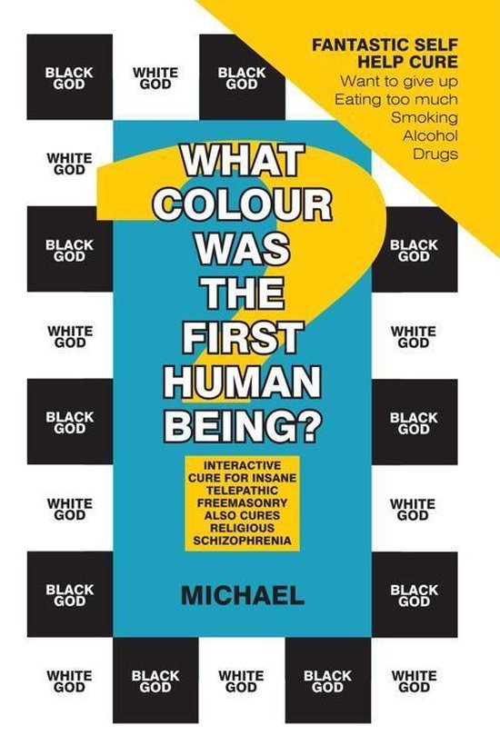 what-colour-was-the-first-human-being-ebook-michael-9781467883740