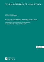 Studia Romanica et Linguistica 49 - Indigene Schreiber im kolonialen Peru