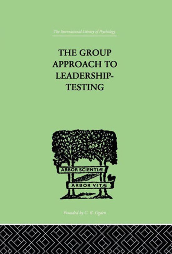 The Group Approach To Leadership-Testing - cover