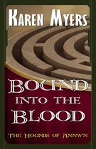 The Hounds of Annwn 4 - Bound into the Blood