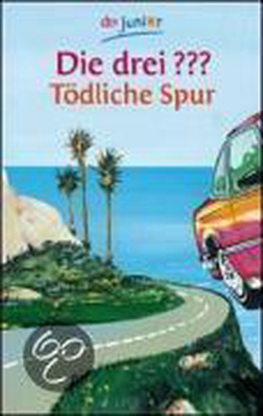 Die drei ??? Tödliche Spur. (drei Fragezeichen), Andre Marx ...