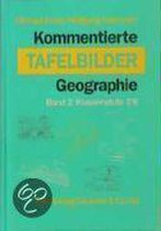 Kommentierte Tafelbilder Geographie 2. Klassenstufe 7/8