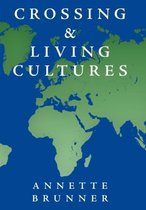 Crossing and Living Cultures