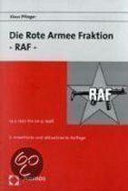 Die Rote Armee Fraktion. RAF