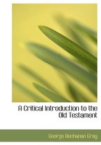 A Critical Introduction to the Old Testament