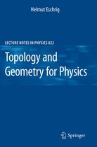 Lecture Notes in Physics 822 - Topology and Geometry for Physics