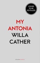 My Antonia (Collins Classics)