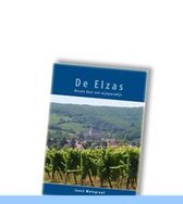 De Elzas - reizen door een wijnparadijs