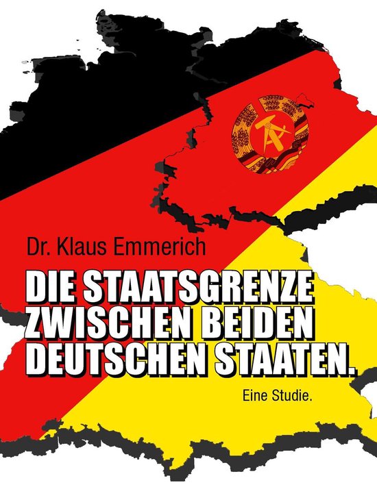 Die Staatsgrenze zwischen beiden deutschen Staaten - cover