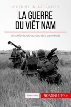 Grandes Batailles 48 - La guerre du Viêt Nam