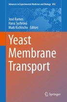 Advances in Experimental Medicine and Biology 892 - Yeast Membrane Transport