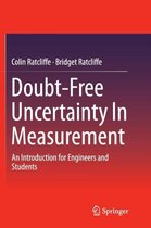 Doubt-Free Uncertainty In Measurement