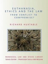 Biomedical Law and Ethics Library - Euthanasia, Ethics and the Law