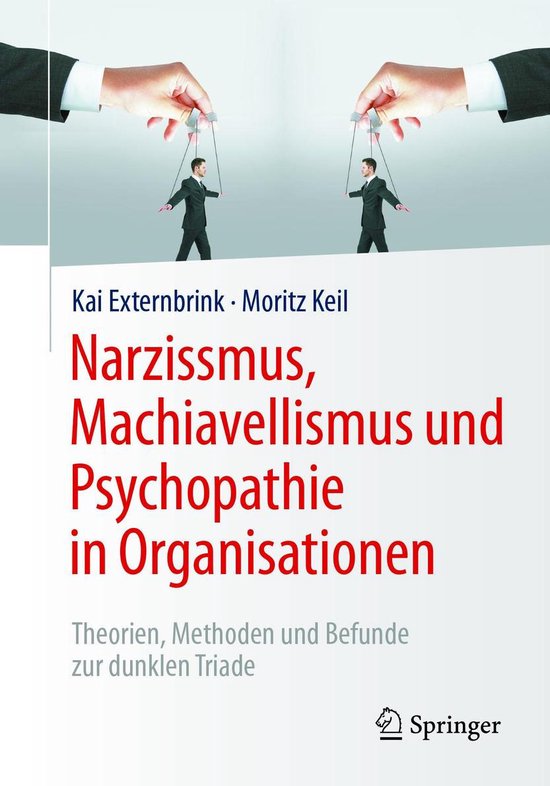 Narzissmus, Machiavellismus und Psychopathie in Organisation ... - cover