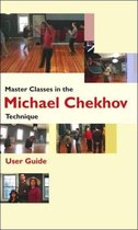 Master Classes in the Michael Chekhov Technique