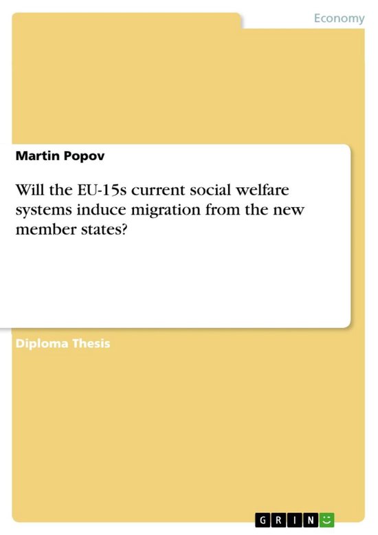 Will the EU15s current social welfare systems induce migration from