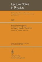 Recent Progress in Many-Body Theories