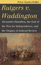 Landmark Law Cases and American Society - Rutgers v. Waddington