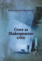 Croce as Shakespearean critic