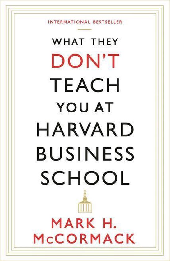 What They Don't Teach You At Harvard Business School - cover