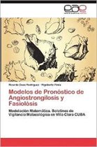 Modelos de Pronostico de Angiostrongilosis y Fasciolosis
