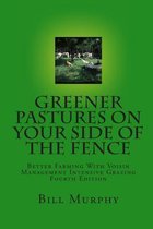 Greener Pastures On Your Side Of The Fence