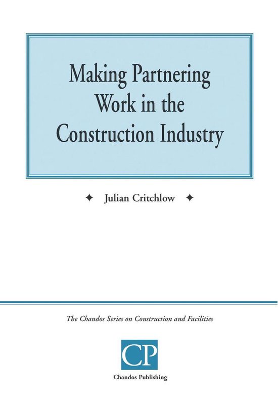 Making Partnering Work in the Construction Industry - cover