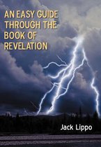 An Easy Guide Through the Book of Revelation