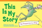 This is My Story by Frederick G. Frog