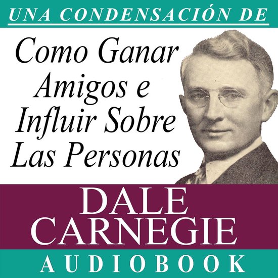 Cómo Ganar Amigos e Influir Sobre las Personas [How to Win  ... - cover