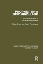 Routledge Library Editions: British in India - Prophet of a New Hindu Age