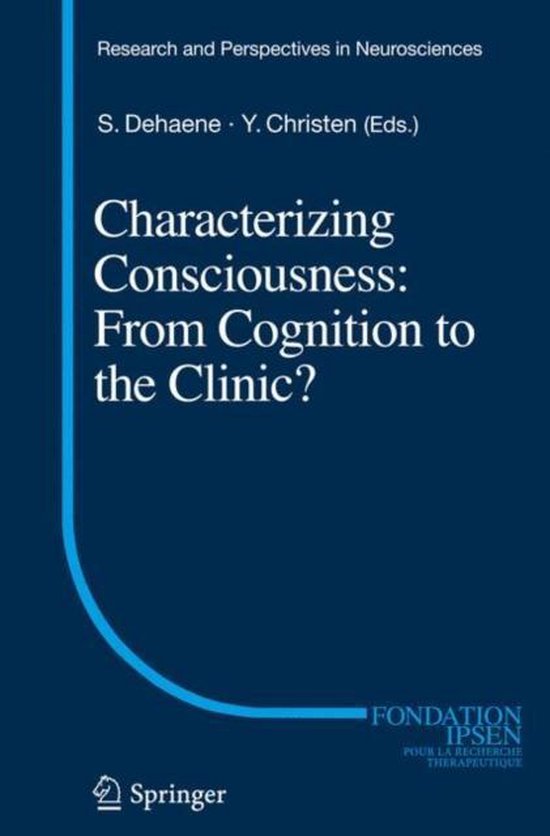 Boek "Characterizing Consciousness: From Cognition to the Clinic?" door S. Dehaene en Y. Christen. Blauwe omslag met witte tekst.