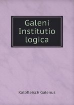 Galeni Institutio logica