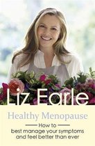 Healthy Menopause How to best manage your symptoms and feel better than ever Wellbeing Quick Guides