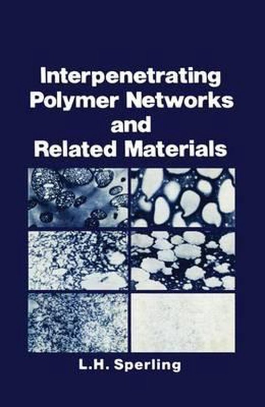 Interpenetrating Polymer Networks and Related Materials - cover