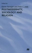 Postmodernity, Sociology and Religion