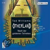 Otherland 1 - Die Stadt der goldenen Schatten. 6 CDs