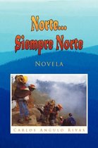 Norte...Siempre Norte Novela