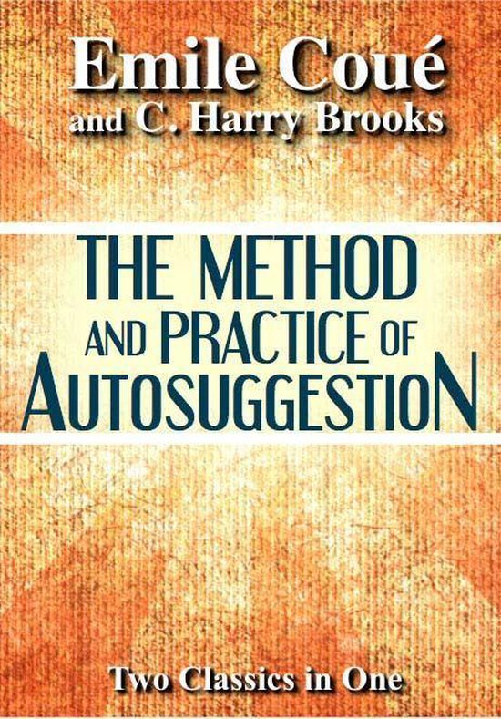 The Method & Practice of Autosuggestion - cover