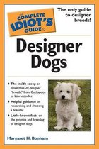 The Complete Idiots Guide to Designer Dogs