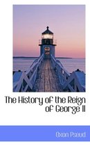 The History of the Reign of George II