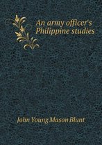 An Army Officer's Philippine Studies