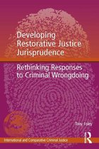 International and Comparative Criminal Justice - Developing Restorative Justice Jurisprudence