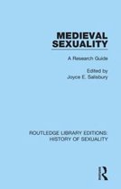 Routledge Library Editions: History of Sexuality- Medieval Sexuality