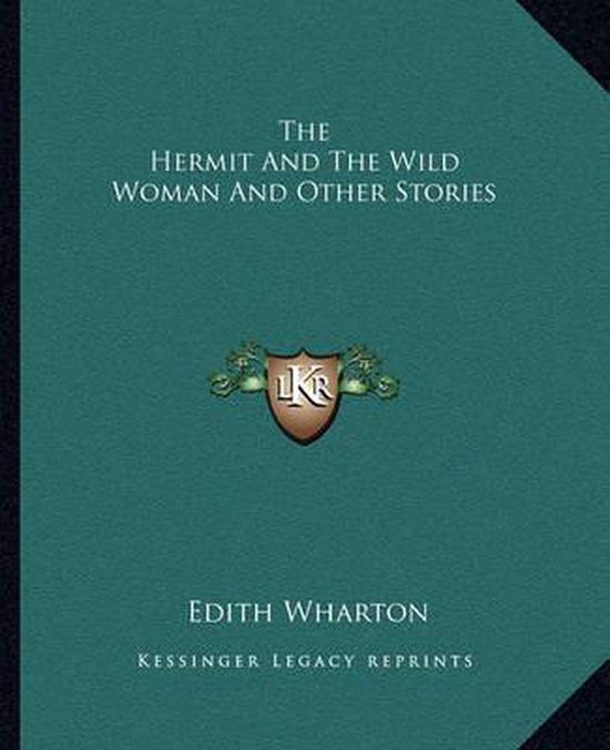 The Hermit and the Wild Woman and Other Stories