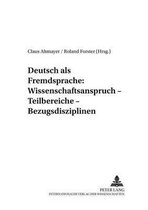 Werkstattreihe Deutsch ALS Fremdsprache- Deutsch ALS Fremdsprache: Wissenschaftsanspruch - Teilbereiche - Bezugsdisziplinen